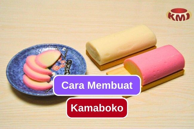 Cara Membuat Kamaboko di Dapur Sendiri